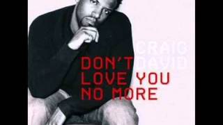 Guru feat. Craig David - I don&#39;t Love You no More (A. Gkintonis Remix)