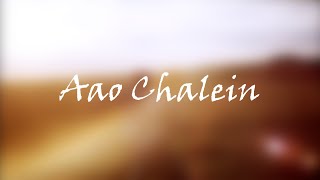 Taba Chake- Aao Chalein
