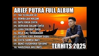 Download lagu TAK SEDALAM INI - ARIEF PUTRA FULL ALBUM TERBAIK 2025 | HARUSKAH AKU MATI | LAGU POP MELAYU 2025 mp3
