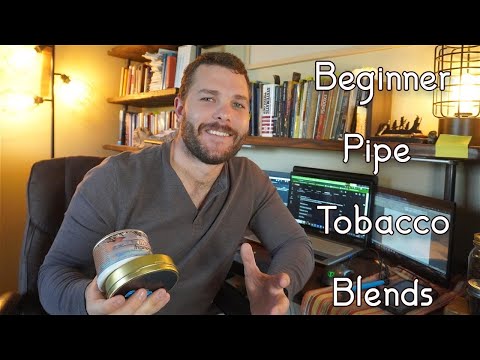 Beginner Pipe Tobacco Blends