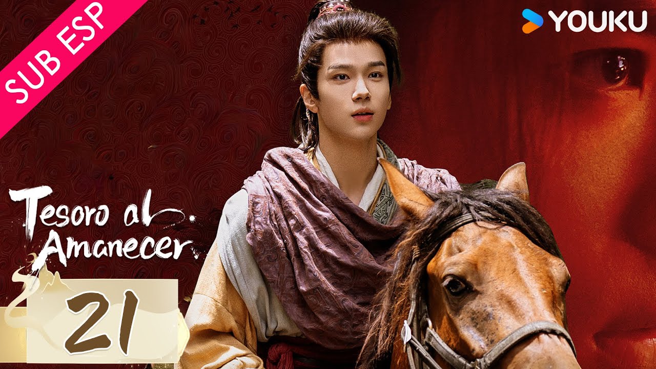 【SUB ESP】Tesoro al amanecer EP21 | Li Hongyi / Su Xiaotong / Yu Chengen / Wang Zixuan | YOUKU