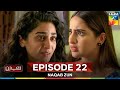 Naqab Zun Episode 22