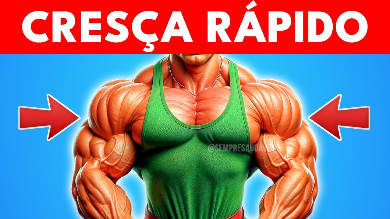 10 dicas FÁCEIS que forçarão seu corpo a CRESCER RÁPIDO!
