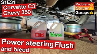How to flush and bleed Power Steering system, Chevy 350 Corvette C3. (Power steering Fluid type)