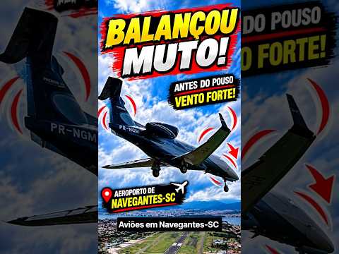PHENOM300 CHEGANDO EM NAVEGANTES COM MUITO VENTO. ! 😱