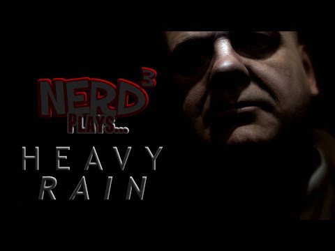 Nerd³ Plays... Heavy Rain