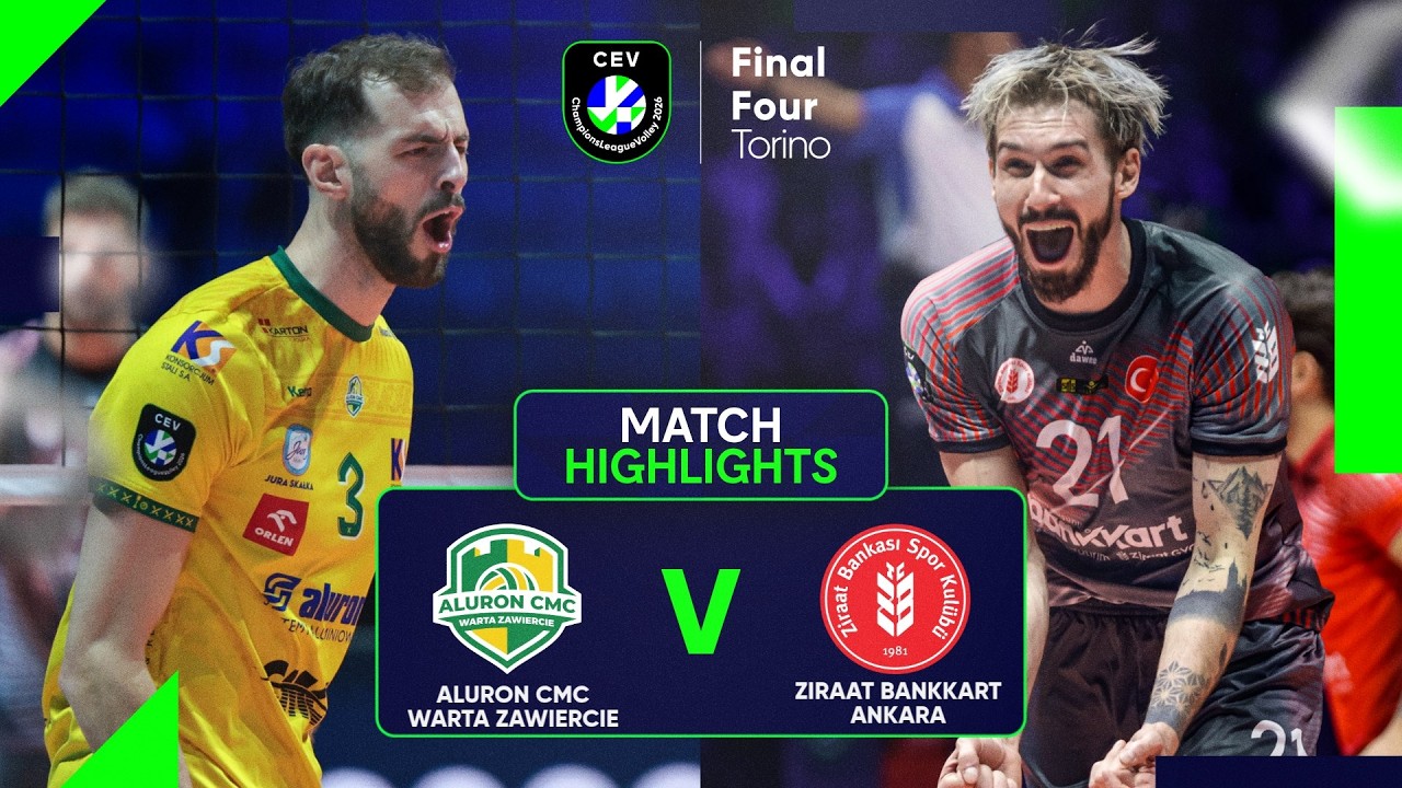 Highlights | Aluron CMC Warta ZAWIERCIE vs. Ziraat Bankkart Ankara | Semi-Final | #CLVolleyM 2026