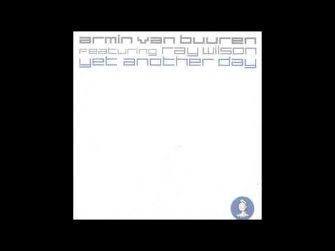 Armin van Buuren featuring Ray Wilson - Yet Another Day (Original Mix)