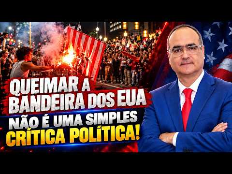 QUEIMAR A BANDEIRA DOS EUA NÃO É UMA SIMPLES CRÍTICA POLÍTICA!