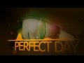 Perfect Day - Taps 