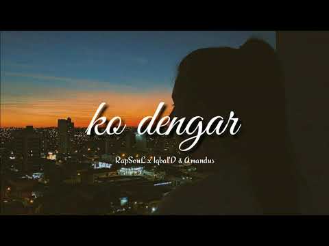 RapSouL X The ws & Amandus - Ko Dengar [Official Audio]