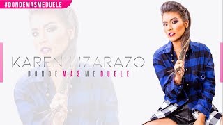 Karen Lizarazo - Donde Más Me Duele