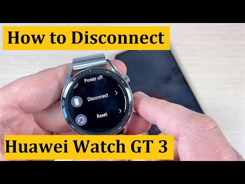 How to Disconnect & Connect Back Huawei Watch GT 3 From Your Phone
