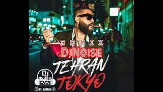 Remix Sasy - Tehran Tokyo (DjNoise Remix) ریمیکس آهنگ تهران توکیو