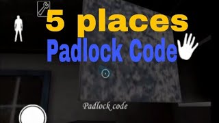 5 places of padlock code in the granny horror game