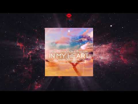 D72 & O.B.M Notion & That Girl - In My Heart - In My Heart (Richard Durand Extended Remix)