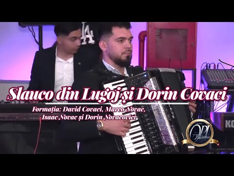 SLAUCO DIN LUGOJ & DORIN COVACI - PROGRAM LIVE CU FORMATIA (2021)
