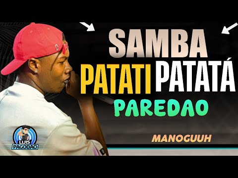 MANOGUUH - SAMBA PATATI PATATÁ - PARA PAREDÃO