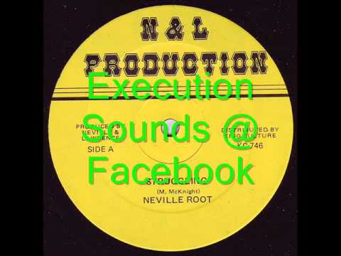 Neville Root - Struggling