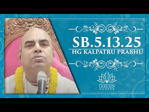 SB 5.13.25 HG. Kalpatru Pr .