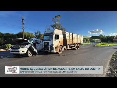 Morre a segunda vítima de acidente em Salto do Lontra