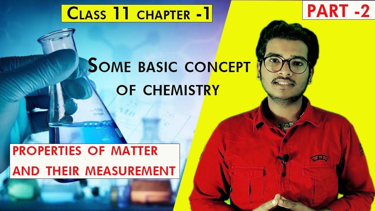 Class 11 chemistry Chapter-01 (Part 2)||  properties of matter and their measurement