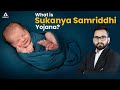 What is Sukanya Samriddhi Yojana? | सुकन्या समृद्धि योजना in Hindi | Govt Schemes 