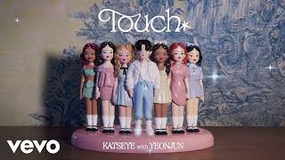 Download lagu KATSEYE - Touch (ft YEONJUN of TOMORROW X TOGETHER) [1 Hour] mp3