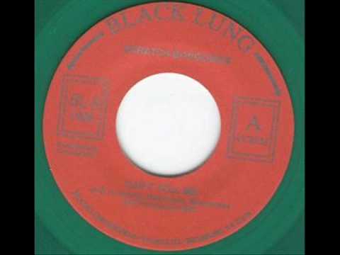 SCRATCH BONGOWAX - CAN'T TELL ME - BLACK LUNG RECORDS