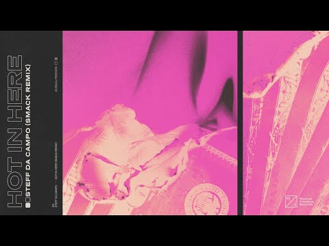 Steff da Campo - Hot In Here (SMACK Remix) [Official Audio]