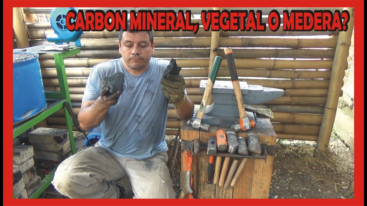 Carbón vegetal, carbón mineral o madera para trabajar en mi fragua ( alguno es mejor)