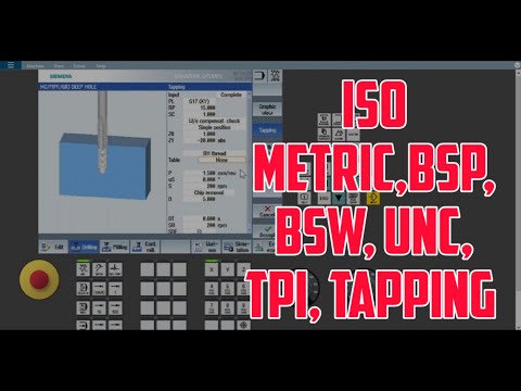 Standard Tap ISO Metric Tapping, BSP Tapping, BSW Tapping, UNC Tapping, TPI Tapping Cycle in Siemens