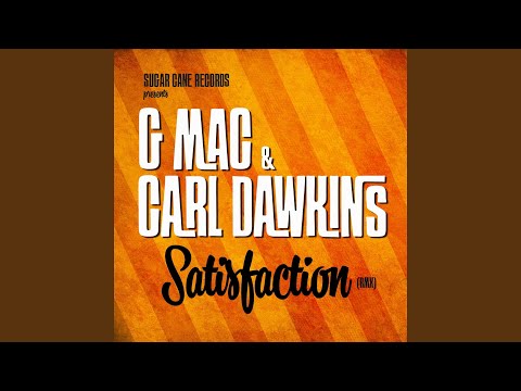 Satisfaction (feat. Carl Dawkins) (RMX)