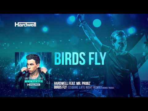 Hardwell feat  Mr  Probz   Birds Fly eSQUIRE Late Night Remix OUT NOW