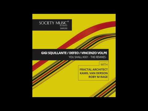 Gigi Squillante,De Feo, Vincenzo Volpe   You shall k001 Kamil Van Derson   Remix