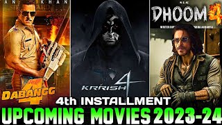4th INSTALLMENT UPCOMING MOVIES 2023-2024|| Biggest Bollywood Upcoming Movies 4th part in 2023-2024