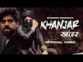 Khanjar Official Video Masoom Sharma New Song Vivak Raghav Daksh