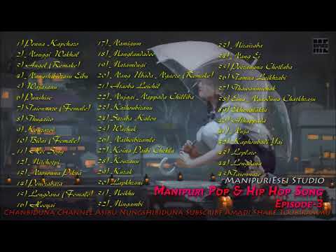 Manipuri Pop & Hip Hop Song Collections Episode 3