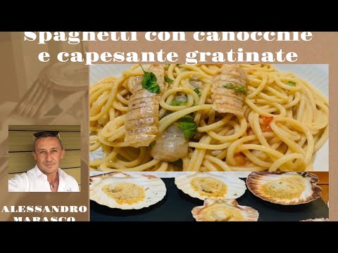 Come fare le Cappesante gratinate e Spaghetti Con Canocchie