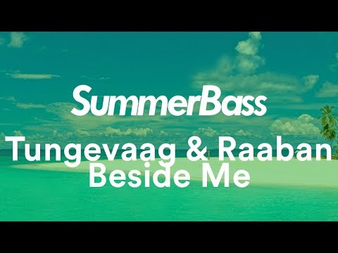Tom Swoon x Tungevaag & Raaban - Beside Me [BASS BOOSTED]
