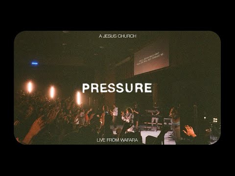 A Jesus Church- Pressure (Live Video)