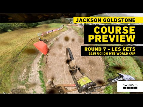 GoPro: Wet and Wild Course Preview - Jackson Goldstone - Les Gets - '25 UCI DH MTB World Cup