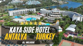 Kaya Side Hotel Ultra All Inclusıve 5 Star Hotel Antalya 🌊☀️🏝🍍🎉🍹✨️