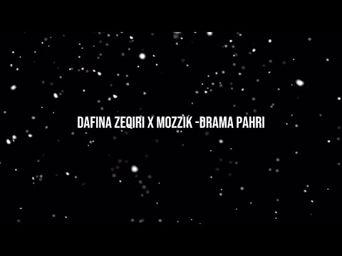 DAFINA ZEQIRI X MOZZIK- DRAMA PAHIRI
