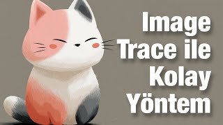 Midjourney Görselini Illustrator'da Vektöre Çevirme | Image Trace ile Kolay Yönt