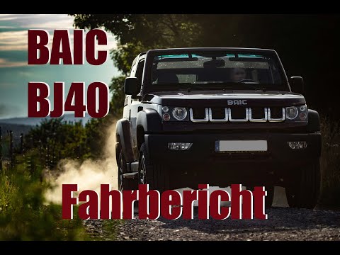 Chinaschrott oder Jeep Konkurrent - BAIC BJ40 Fahrbericht