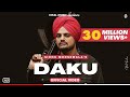 Ni Main Daku Ik Number Da Han Official Video Daku Song Inderpal Ft Sidhu Moosewala Ne Ma Daku
