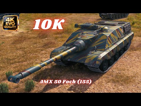 AMX 50 Foch (155) 10K Damage 4 Kills  | World of Tanks
