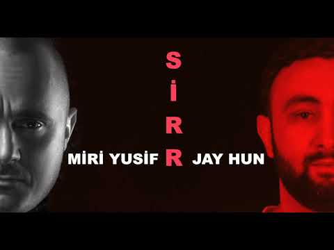 Miri Yusif ft Jay Hun - Sirr