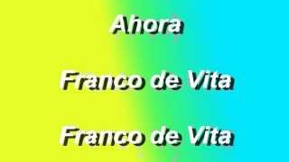 Ahora - Franco de Vita - Letra - HD